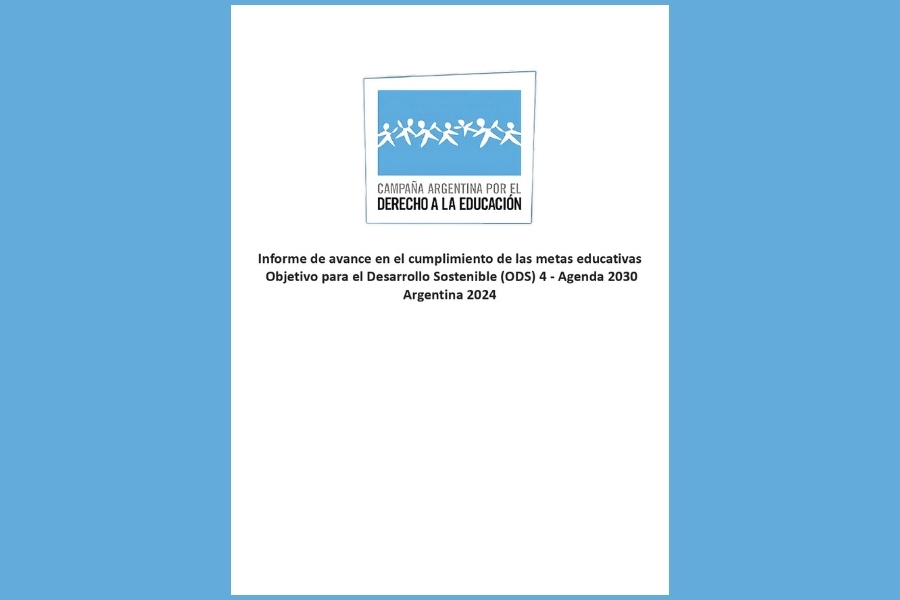 Informe de avance en el cumplimiento de las metas educativas Objetivo para el Desarrollo Sostenible (ODS) 4 – Agenda 2030. Argentina 2024
