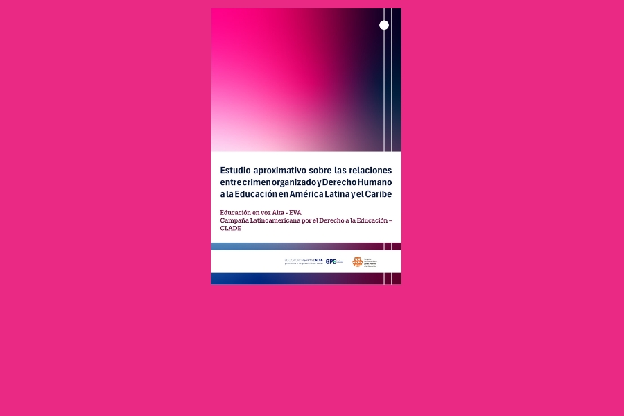 Estudio aproximativo sobre las relaciones entre crimen organizado y Derecho Humano a la Educación en América Latina y el Caribe