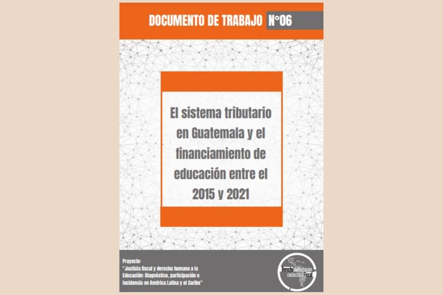 El sistema tributario en Guatemala y el financiamiento de educación entre el 2015 y 2021