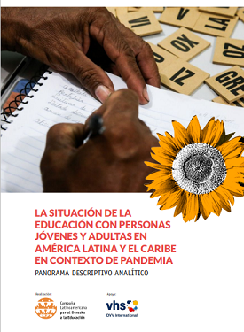 La situación de la Educación con Personas Jóvenes y Adultas en América Latina y el Caribe en contexto de pandemia