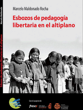 Esbozos de pedagogía libertaria en el altiplano