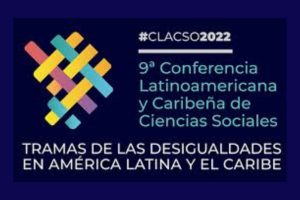 Conferencia Latinoamericana y Caribeña de Ciencias Sociales 2022